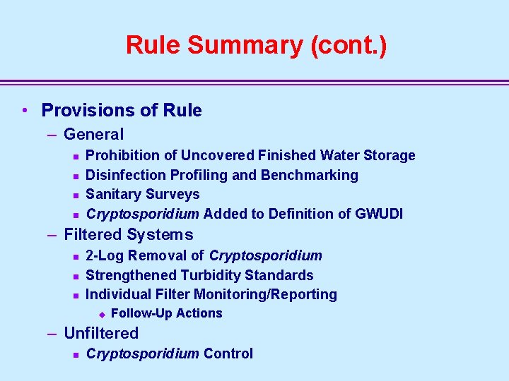 Rule Summary (cont. ) • Provisions of Rule – General n n Prohibition of