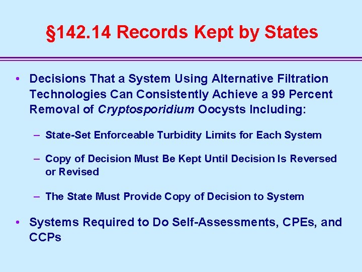 § 142. 14 Records Kept by States • Decisions That a System Using Alternative