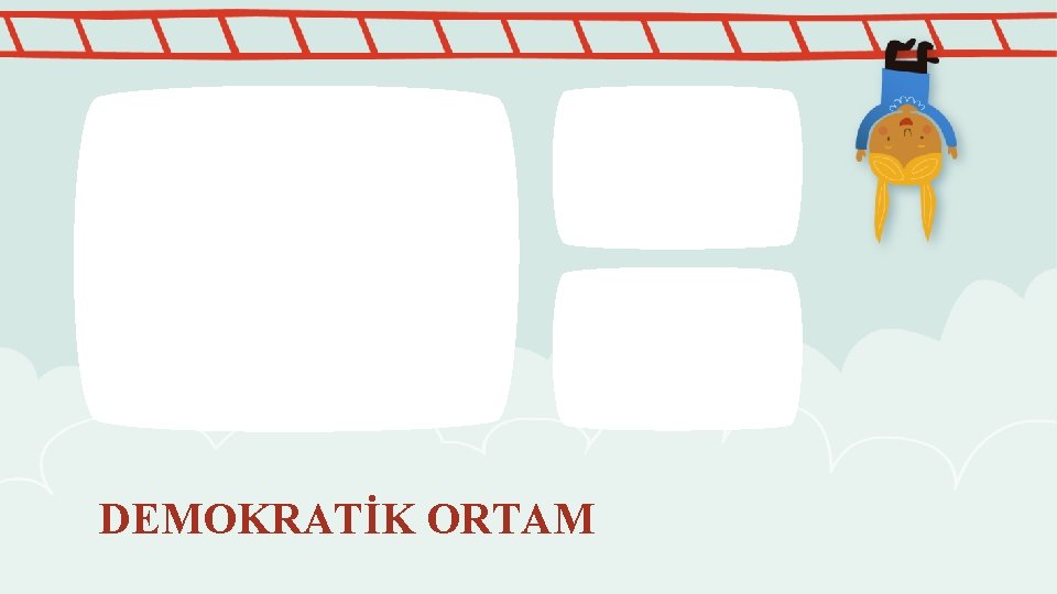 DEMOKRATİK ORTAM 