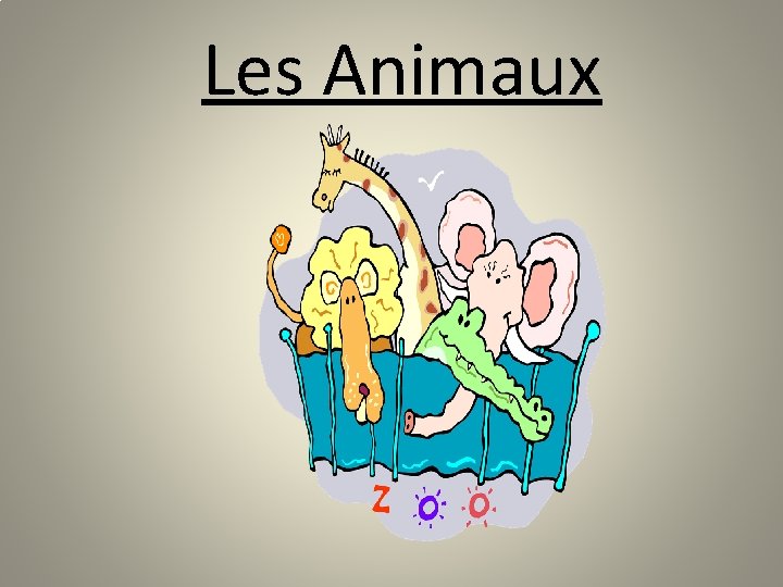 Les Animaux 