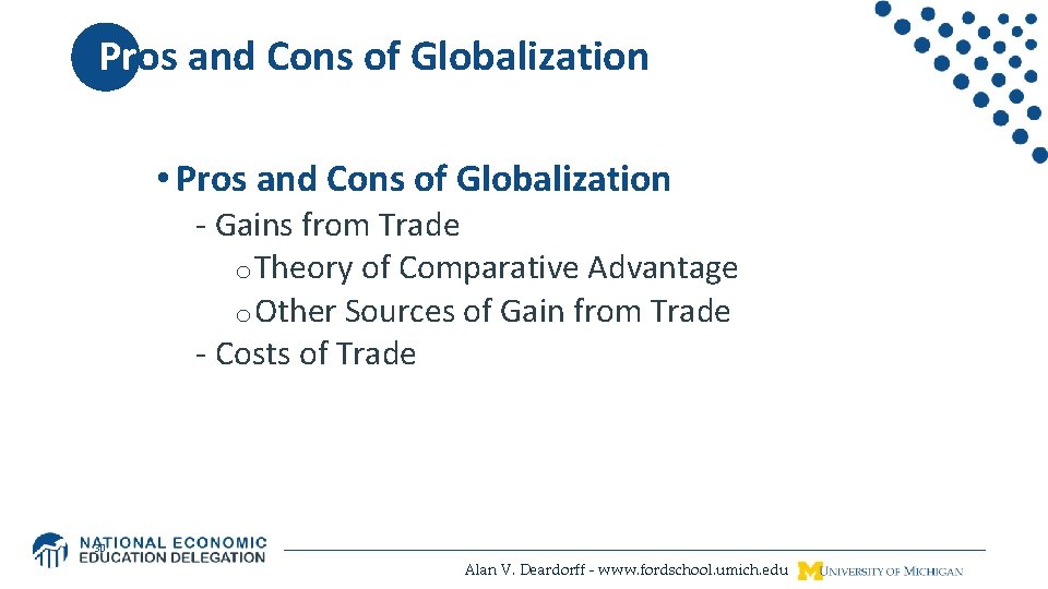 Pros and Cons of Globalization • Pros and Cons of Globalization - Gains from