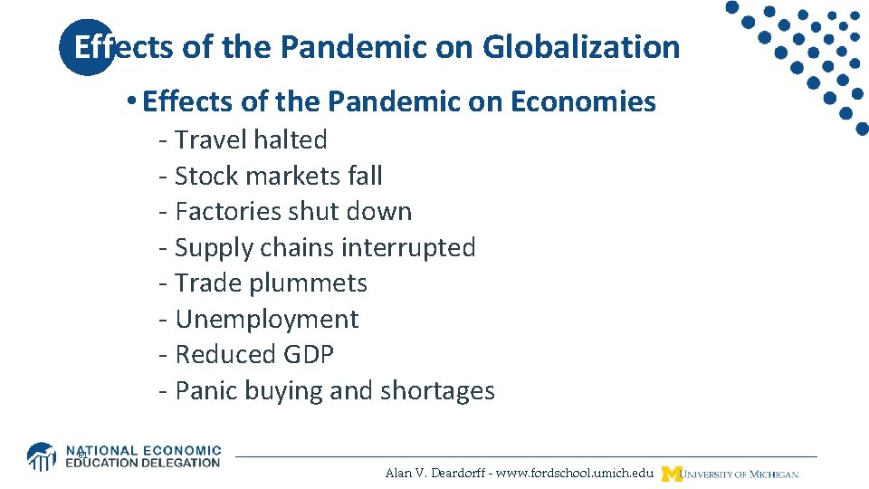 Effects of the Pandemic on Globalization • Effects of the Pandemic on Economies -
