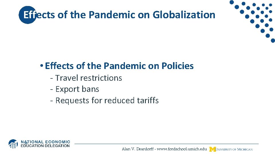 Effects of the Pandemic on Globalization • Effects of the Pandemic on Policies -