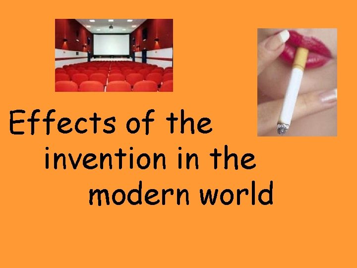 Effects of the invention in the modern world 