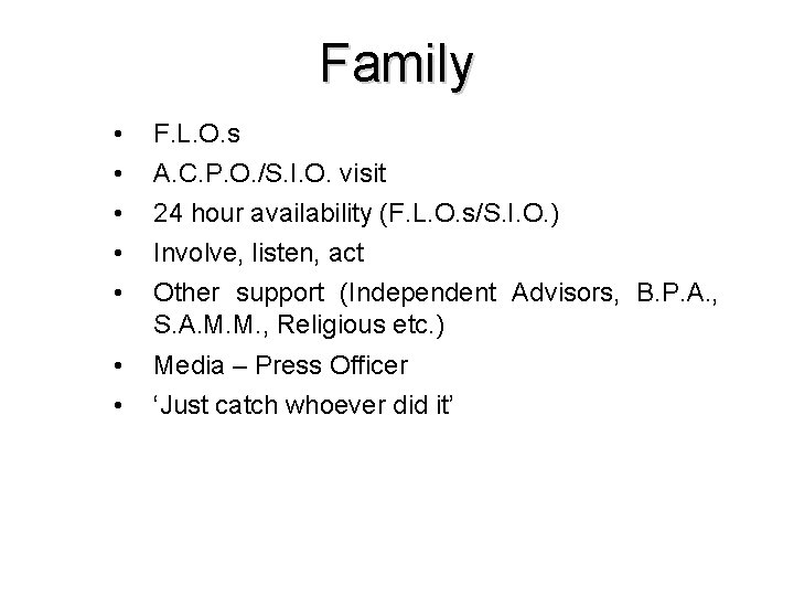 Family • • F. L. O. s A. C. P. O. /S. I. O. Family • • F. L. O. s A. C. P. O. /S. I. O.