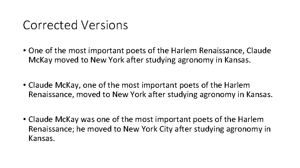 Corrected Versions • One of the most important poets of the Harlem Renaissance, Claude