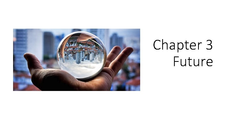 Chapter 3 Future 