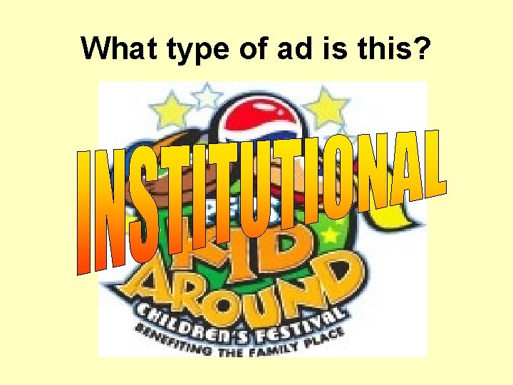 What type of ad is this? What type of ad is this?