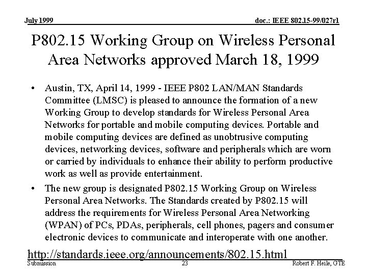 July 1999 doc. : IEEE 802. 15 -99/027 r 1 P 802. 15 Working