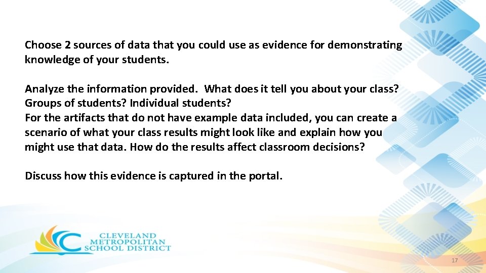 Choose 2 sources of data that you could use as evidence for demonstrating knowledge