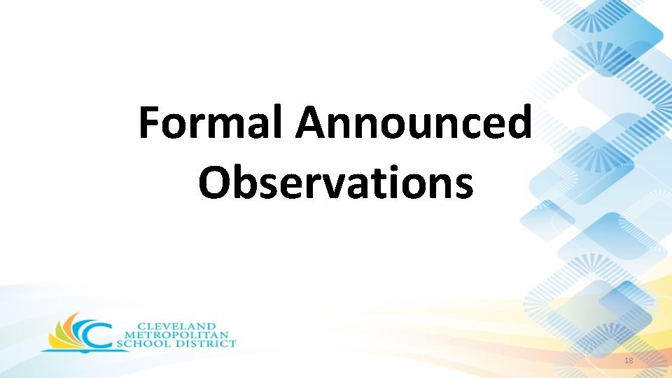 Formal Announced Observations 18 