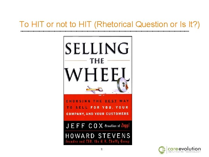 To HIT or not to HIT (Rhetorical Question or Is It? ) 2 