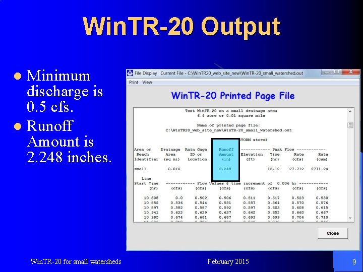 Win. TR-20 Output Minimum discharge is 0. 5 cfs. l Runoff Amount is 2.