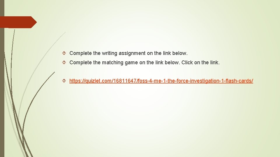  Complete the writing assignment on the link below. Complete the matching game on
