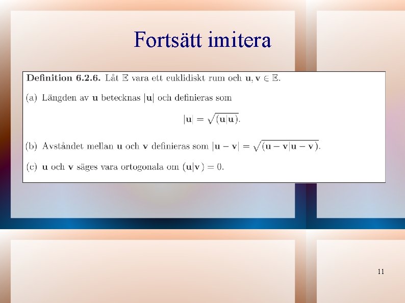 Fortsätt imitera 11 