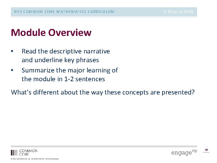 NYS COMMON CORE MATHEMATICS CURRICULUM A Story of Units Module Overview • • Read