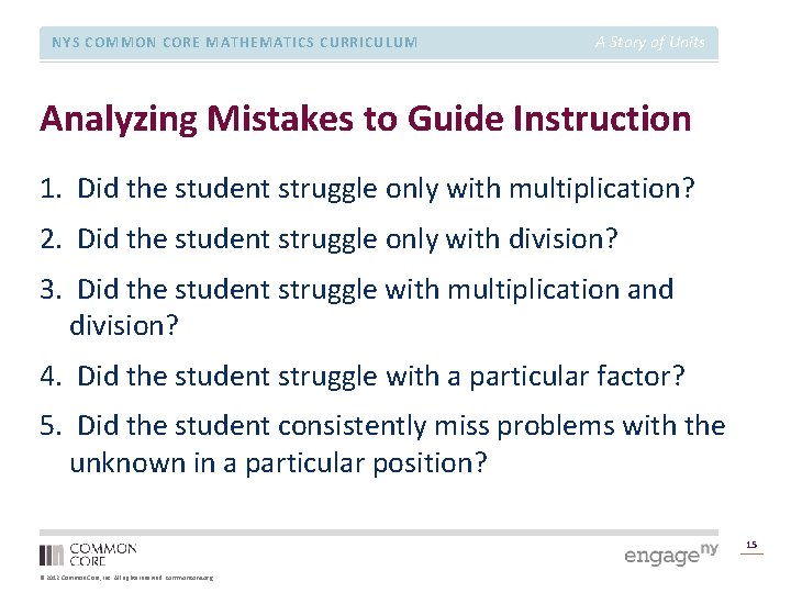 NYS COMMON CORE MATHEMATICS CURRICULUM A Story of Units Analyzing Mistakes to Guide Instruction