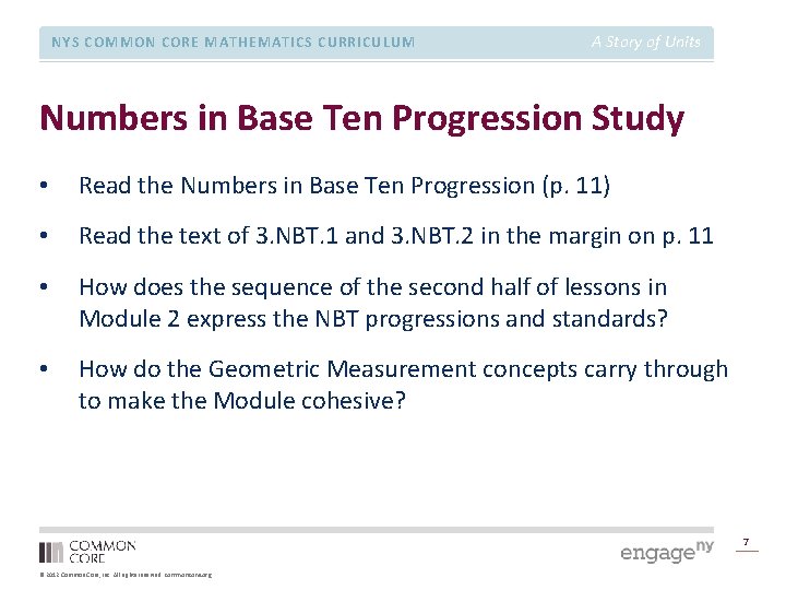 NYS COMMON CORE MATHEMATICS CURRICULUM A Story of Units Numbers in Base Ten Progression