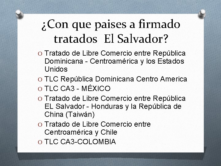 ¿Con que paises a firmado tratados El Salvador? O Tratado de Libre Comercio entre