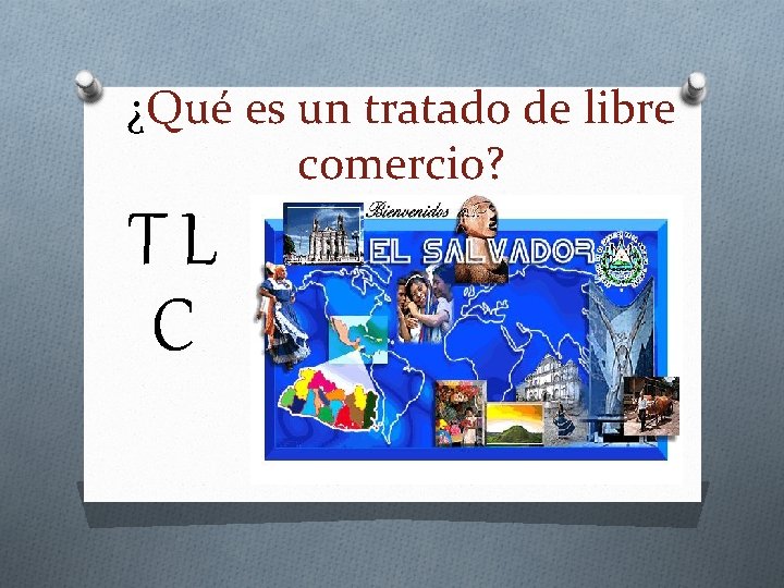 ¿Qué es un tratado de libre comercio? TL C 