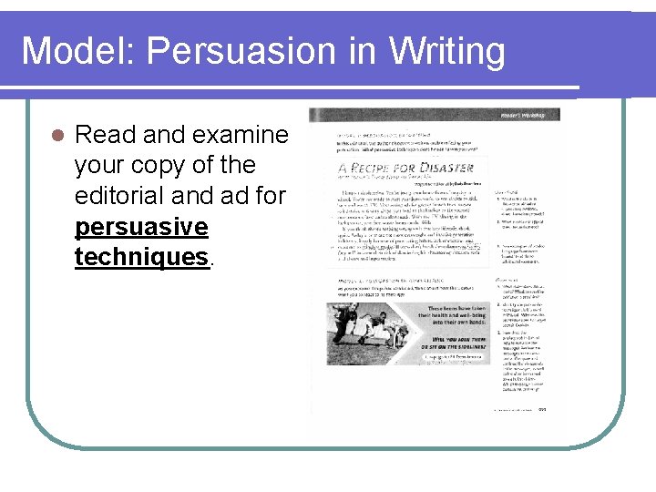 Model: Persuasion in Writing l Read and examine your copy of the editorial and