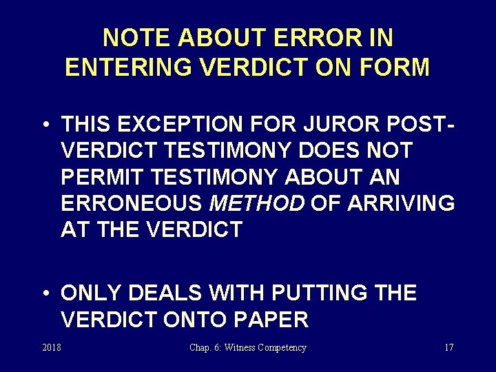 NOTE ABOUT ERROR IN ENTERING VERDICT ON FORM • THIS EXCEPTION FOR JUROR POSTVERDICT