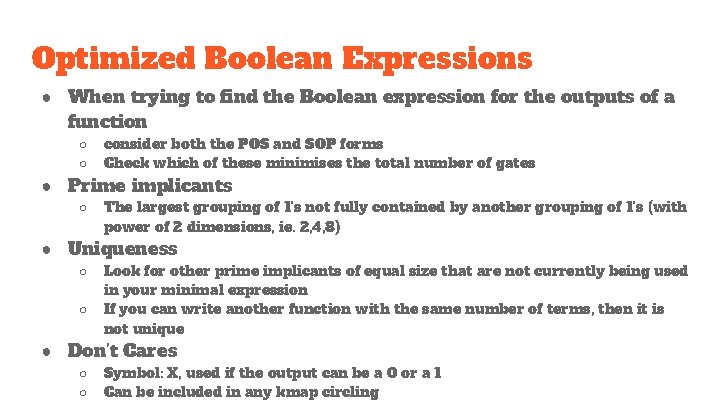 Optimized Boolean Expressions ● When trying to find the Boolean expression for the outputs