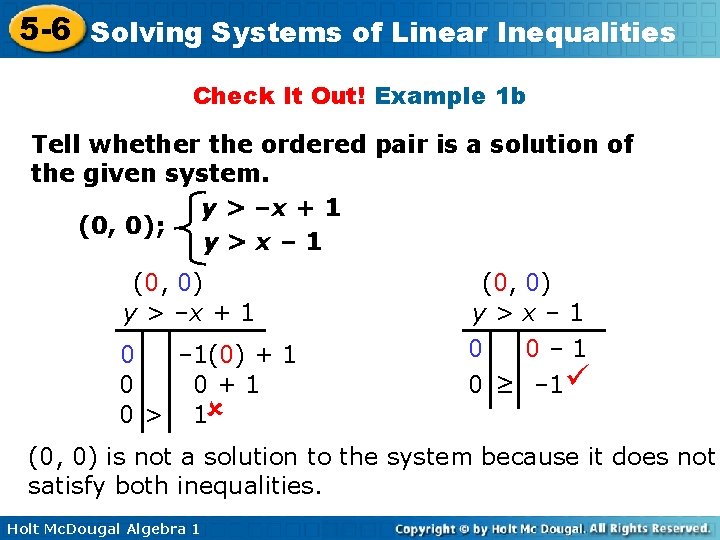 5 -6 Solving Systems of Linear Inequalities Check It Out! Example 1 b Tell