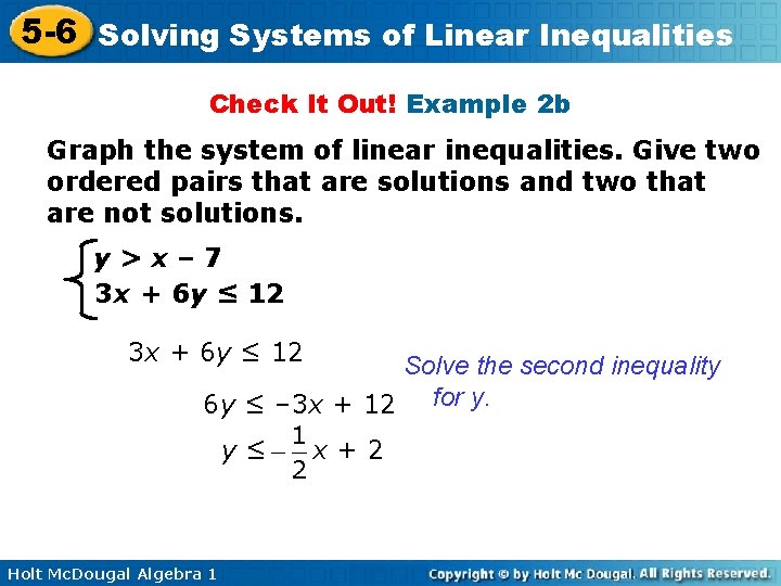 5 -6 Solving Systems of Linear Inequalities Check It Out! Example 2 b Graph