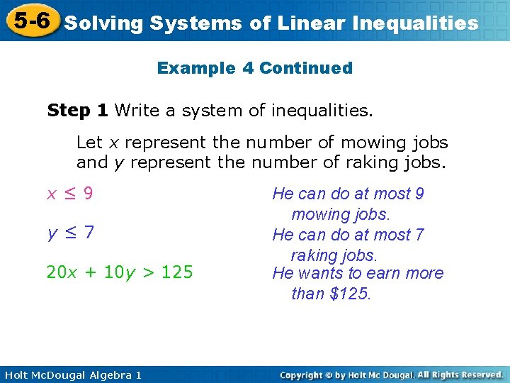 5 -6 Solving Systems of Linear Inequalities Example 4 Continued Step 1 Write a