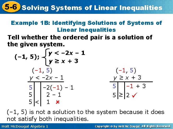 5 -6 Solving Systems of Linear Inequalities Example 1 B: Identifying Solutions of Systems