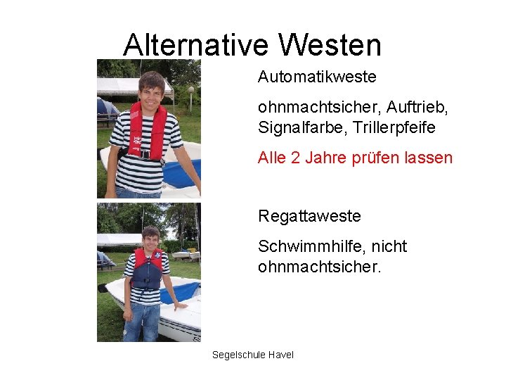 Alternative Westen Automatikweste ohnmachtsicher, Auftrieb, Signalfarbe, Trillerpfeife Alle 2 Jahre prüfen lassen Regattaweste Schwimmhilfe,