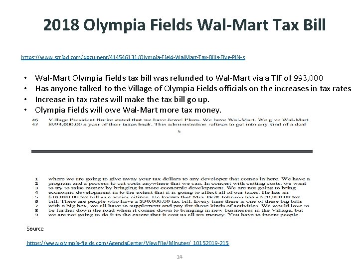 2018 Olympia Fields Wal-Mart Tax Bill https: //www. scribd. com/document/414546131/Olympia-Field-Wal. Mart-Tax-Bills-Five-PIN-s • • Wal-Mart
