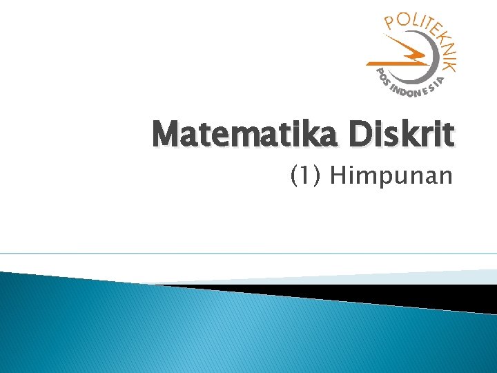 Matematika Diskrit (1) Himpunan 