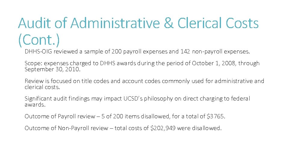 Audit of Administrative & Clerical Costs (Cont. ) DHHS-OIG reviewed a sample of 200