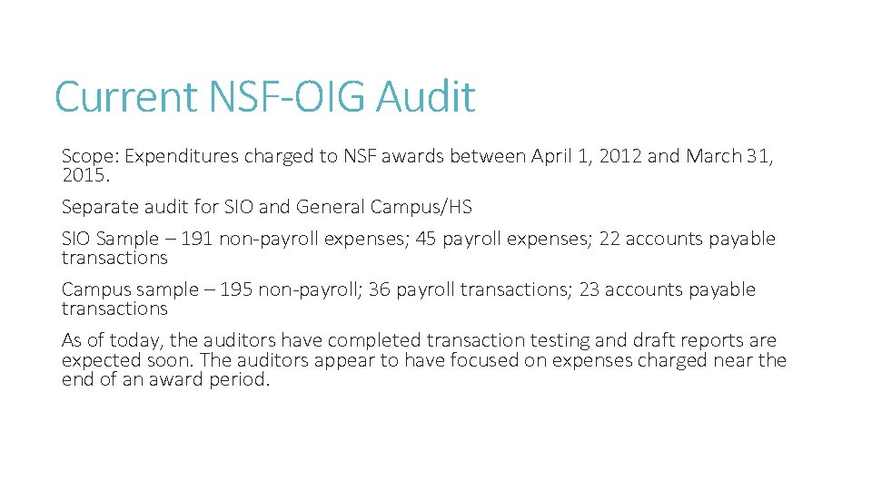 Current NSF-OIG Audit Scope: Expenditures charged to NSF awards between April 1, 2012 and