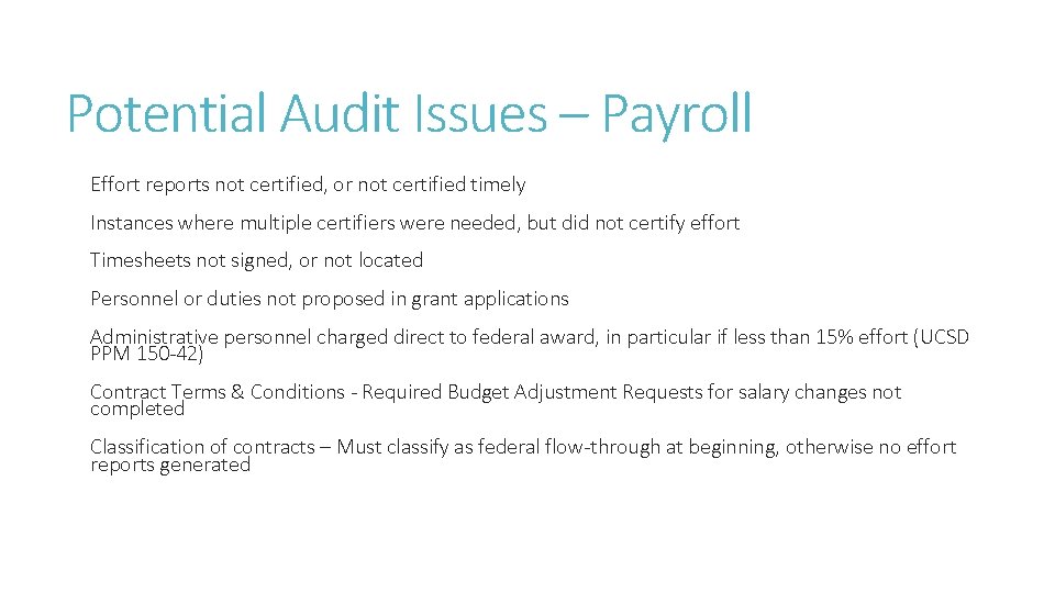 Potential Audit Issues – Payroll Effort reports not certified, or not certified timely Instances