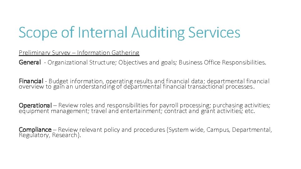 Scope of Internal Auditing Services Preliminary Survey – Information Gathering General - Organizational Structure;
