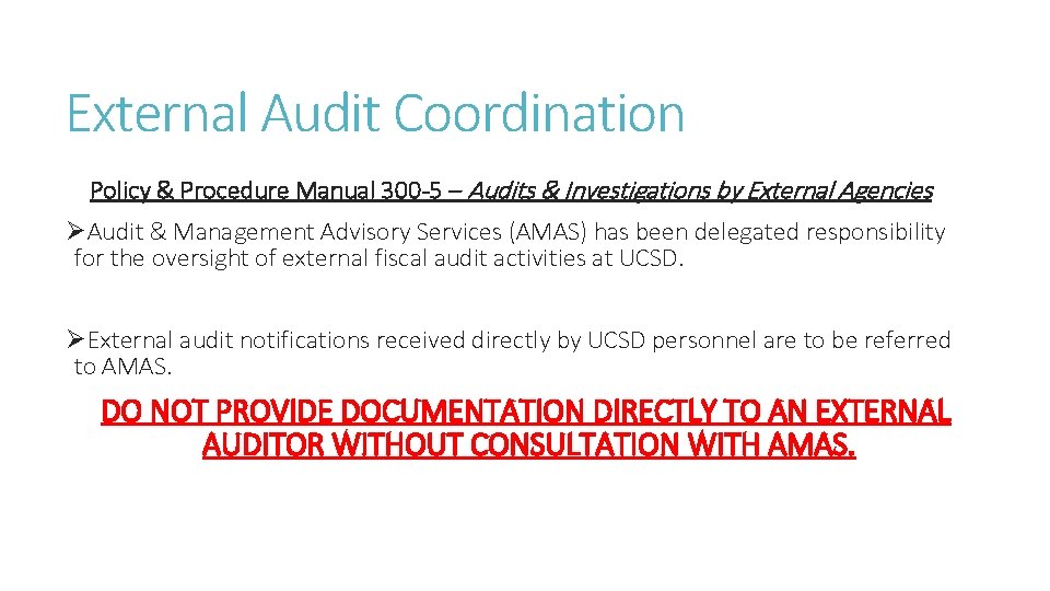 External Audit Coordination Policy & Procedure Manual 300 -5 – Audits & Investigations by