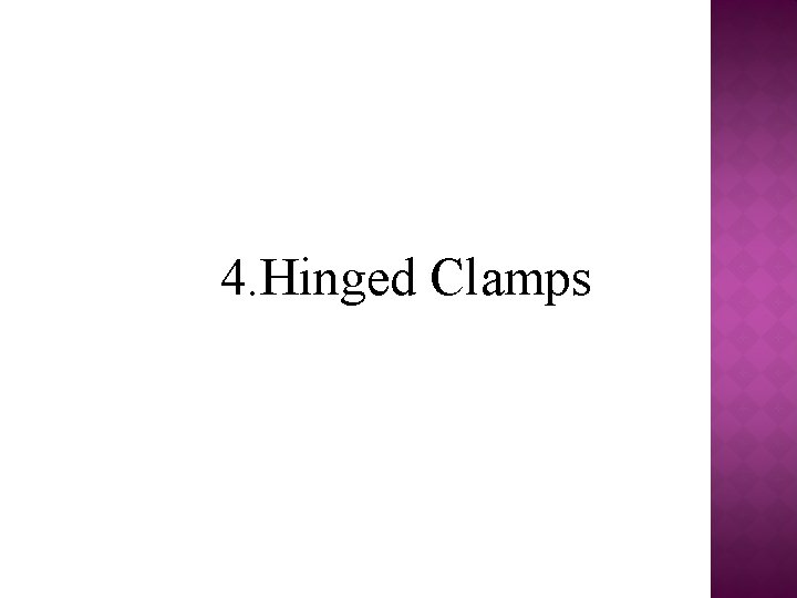 4. Hinged Clamps 