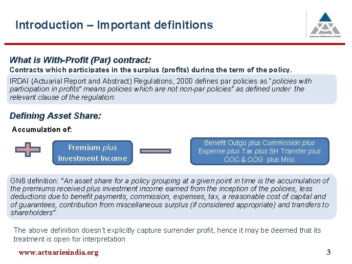 Introduction – Important definitions What is With-Profit (Par) contract: Contracts which participates in the