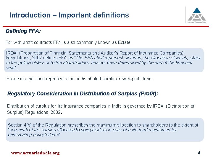 Introduction – Important definitions Defining FFA: For with-profit contracts FFA is also commonly known