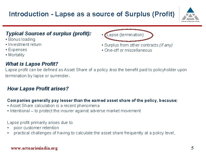 Introduction - Lapse as a source of Surplus (Profit) Typical Sources of surplus (profit):