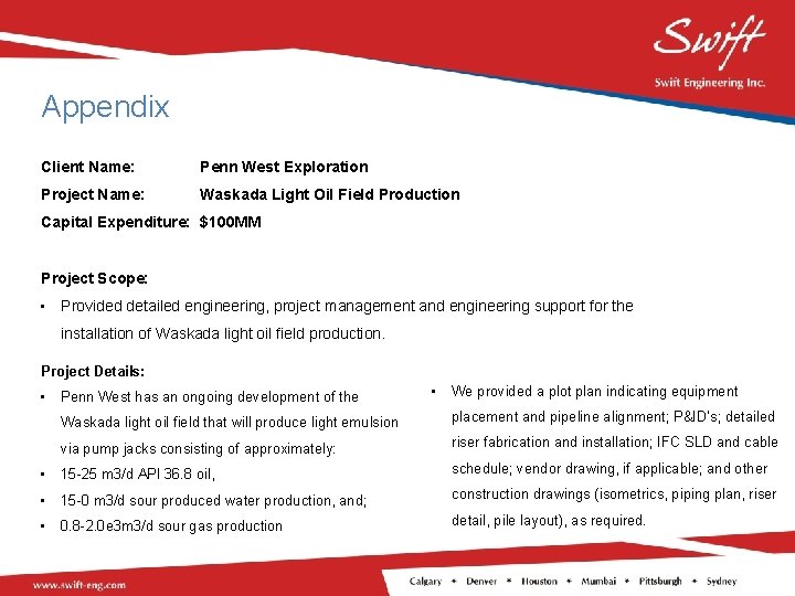 Appendix Client Name: Penn West Exploration Project Name: Waskada Light Oil Field Production Capital