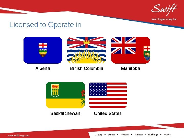 Licensed to Operate in Alberta British Columbia Saskatchewan Manitoba United States 