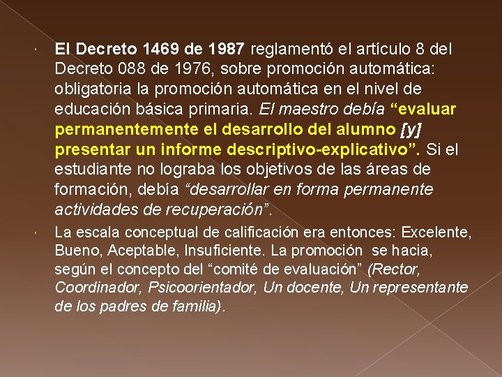  El Decreto 1469 de 1987 reglamentó el artículo 8 del Decreto 088 de