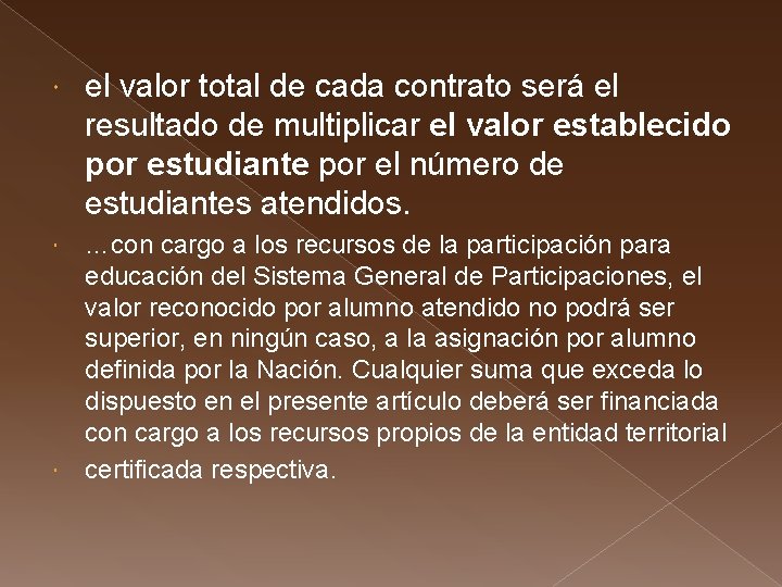  el valor total de cada contrato será el resultado de multiplicar el valor