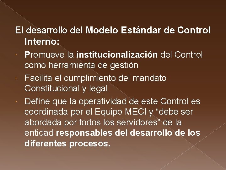 El desarrollo del Modelo Estándar de Control Interno: Promueve la institucionalización del Control como