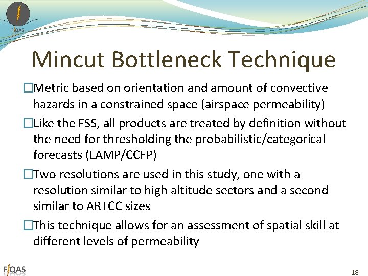 Mincut Bottleneck Technique �Metric based on orientation and amount of convective hazards in a Mincut Bottleneck Technique �Metric based on orientation and amount of convective hazards in a