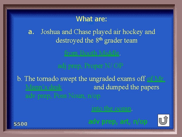 What are: 1 - 100 2 -500 A a. Joshua and Chase played air